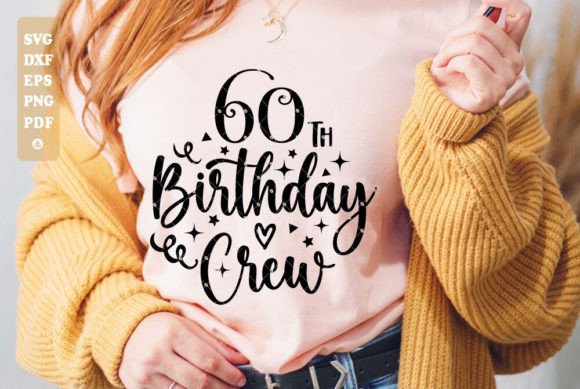 60th Party Crew SVG: Graphics & T-Shirt Designs Reviewed