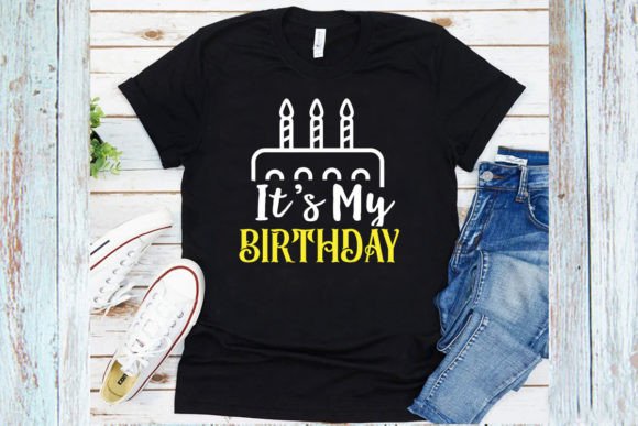 Birthday Shirt: T-Shirt Designs & Graphics