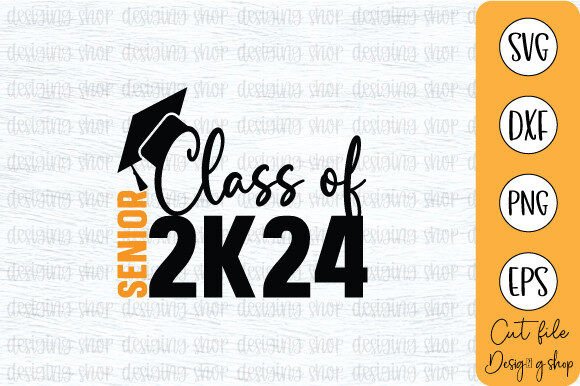 Class of 2024 Senior SVG T SHIRT Graphics