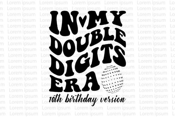 In My Double Digits Era: T-Shirt Graphics & Design Review