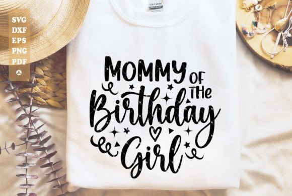 Mom of the Birthday Girl Svg for Graphics and T-Shirts