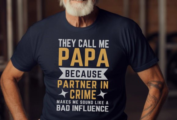 They Call Me Papa Svg Graphics