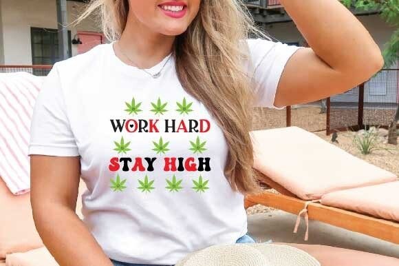 Work Hard Stay High Svg Graphics